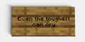 Toughest Can Cry
