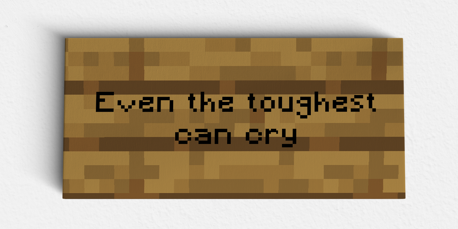 Toughest Can Cry