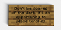 Don't Be Scared Of Dark