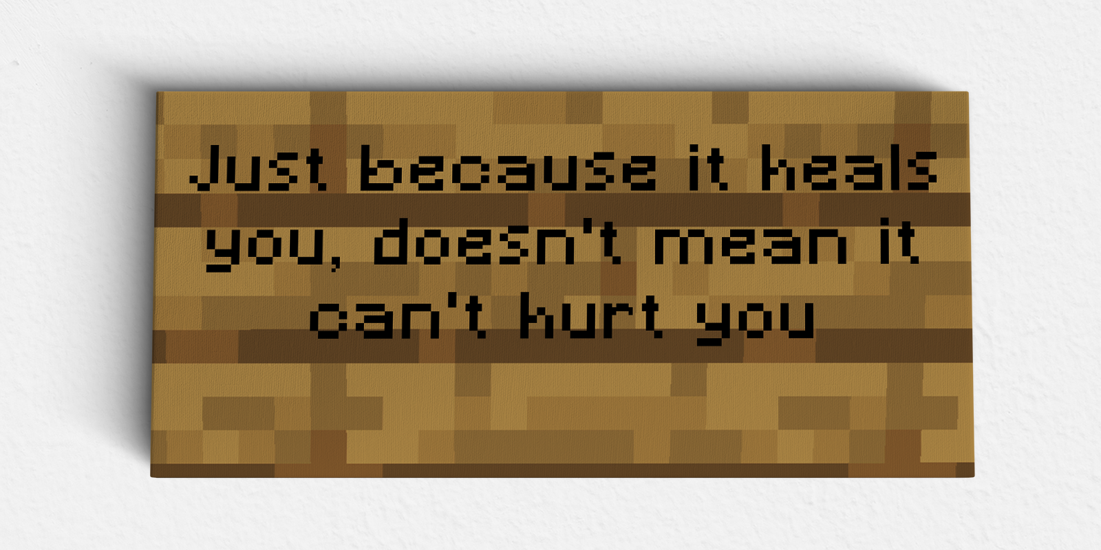What Heals You Can Hurt Also